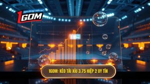 Kèo tài xỉu 3.75 hiệp 2 là gì? Bí kíp soi kèo từ chuyên gia 1GOM
