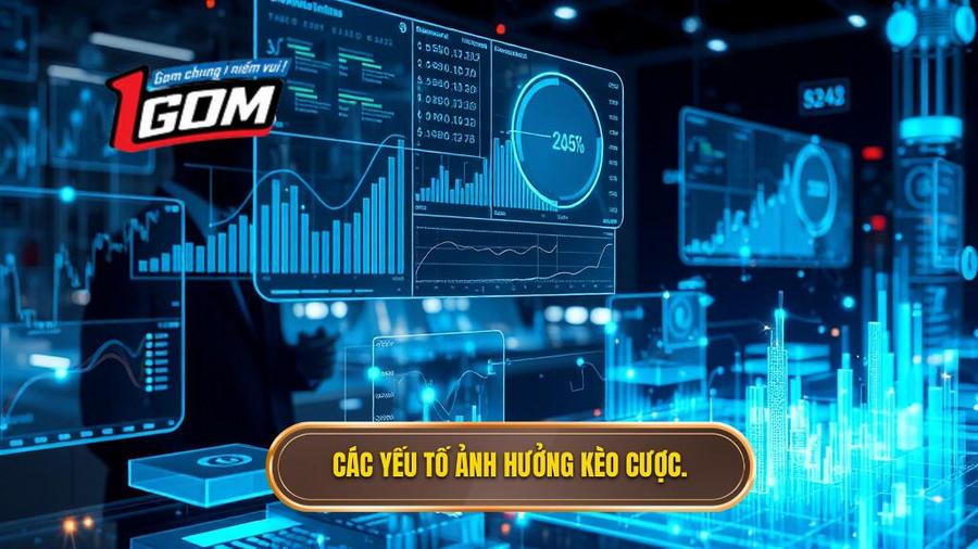 Các yếu tố ảnh hưởng kèo cược