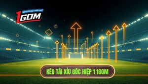 Kèo tài xỉu góc hiệp 1: Bí quyết soi kèo từ chuyên gia 1GOM